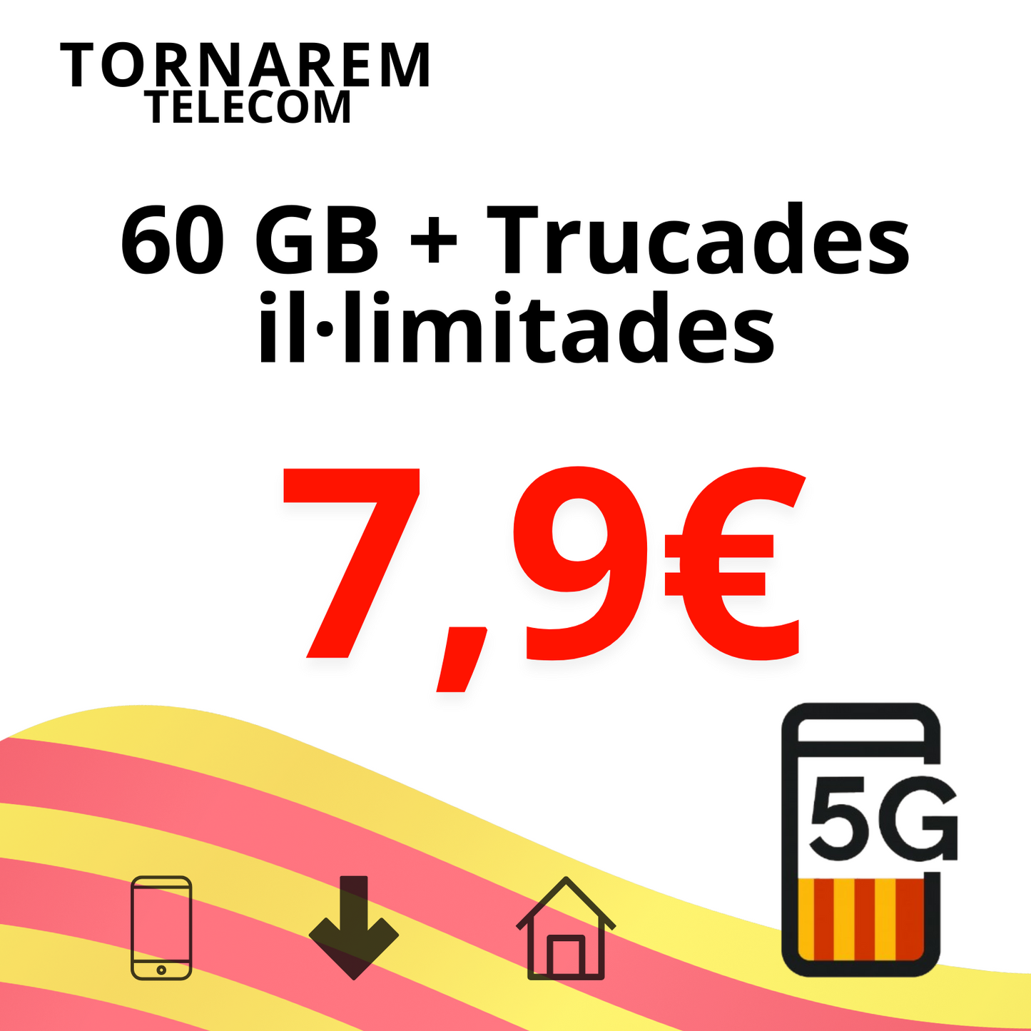 60 GB + TRUCADES IL·LIMITADES