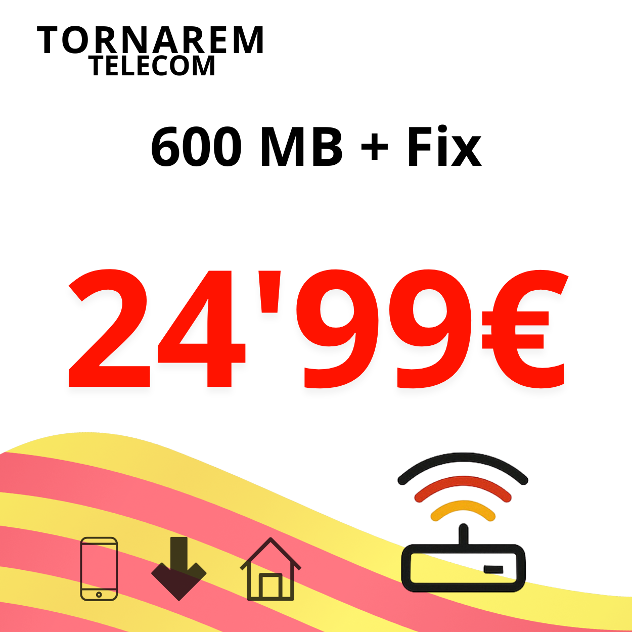Fibra Tornarem 600 Mb + Fix