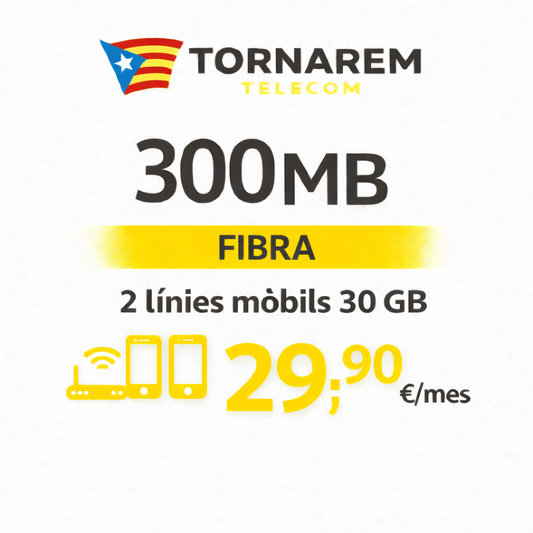 Fibra 300 Mb + 2 línies mòbils amb 30 GB  acumulables.