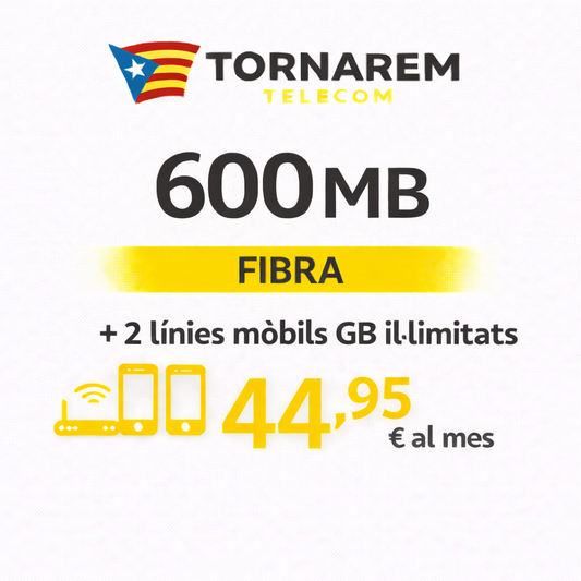 Fibra 600 Mb + 2 línias mòbils amb GB il·limitats + Fix