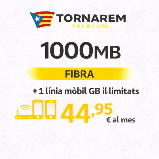 Fibra 1000 Mb + 1 líniea amb GB Il·limitats + Fix