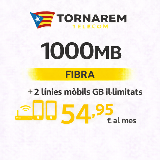 Fibra 1000 Mb + 2 línias mòbils GB Il·limitades + Fix