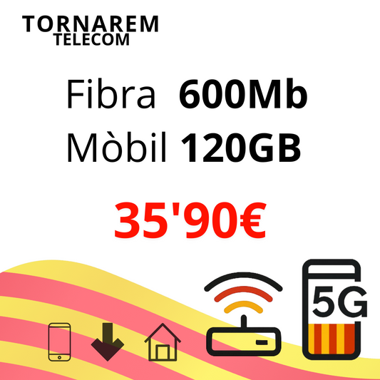 Fibra 600 Mb + 1 línia mòbil amb 120 GB + Fix