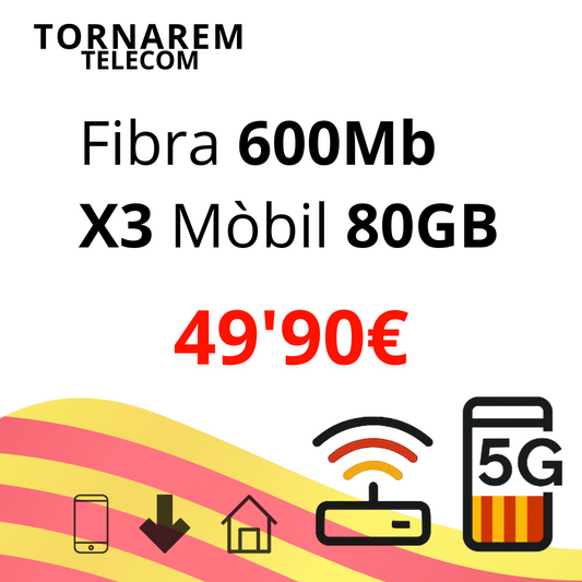 Fibra 600 Mb + 3 línies mòbil amb 80 GB + Fix